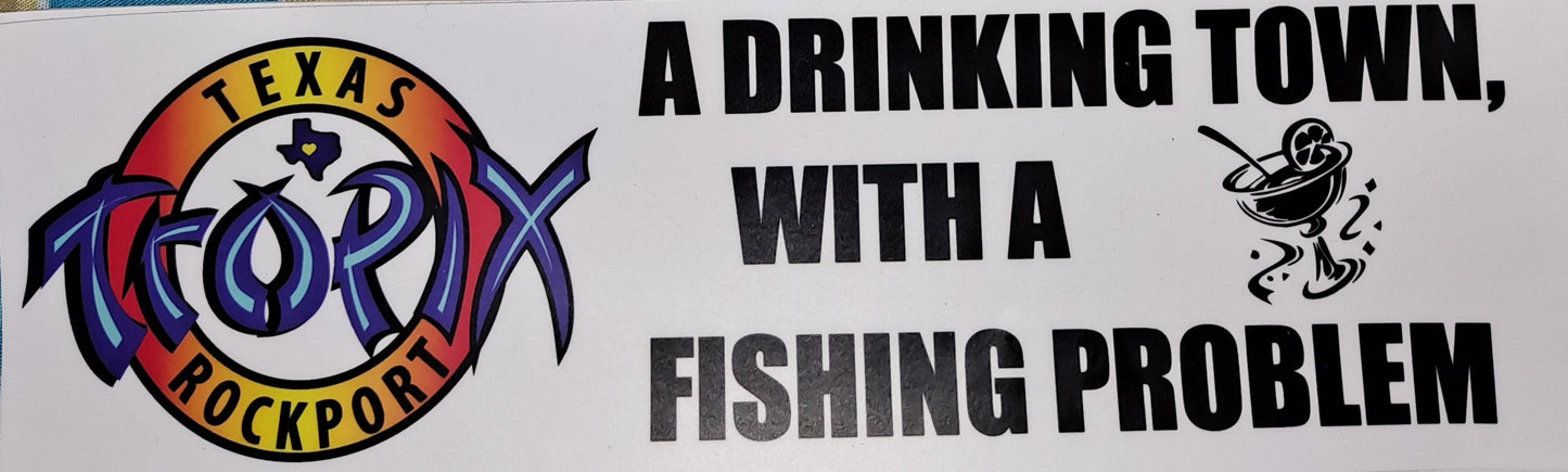 Sticker - SBMP-TXTRPTOWN-10 - Texas Tropix -A Drinking Town 10 inch
