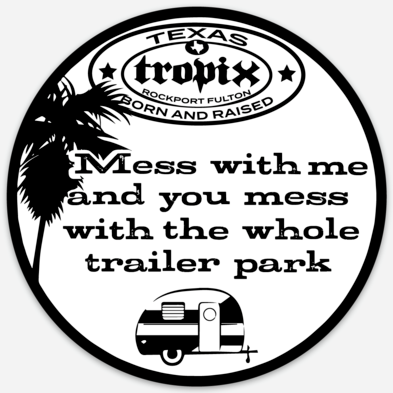 Sticker - SC-TRLBW-4 - Tropix Trailer Park Rd 4 Inch B/W