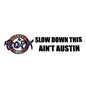 Sticker - SBMP-TXTRPAUST-10 - Texas Tropix - Slow Down 10 inch