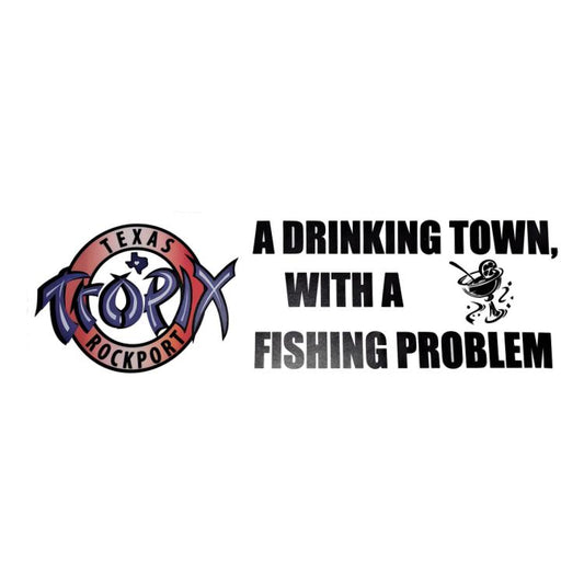 Sticker - SBMP-TXTRPTOWN-10 - Texas Tropix -A Drinking Town 10 inch