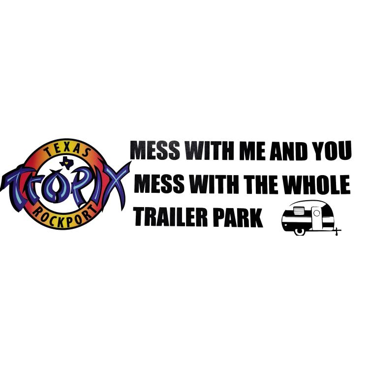 Sticker - SBMP-TXTRPTRL-10 - Texas Tropix Trailer Park -10 inch