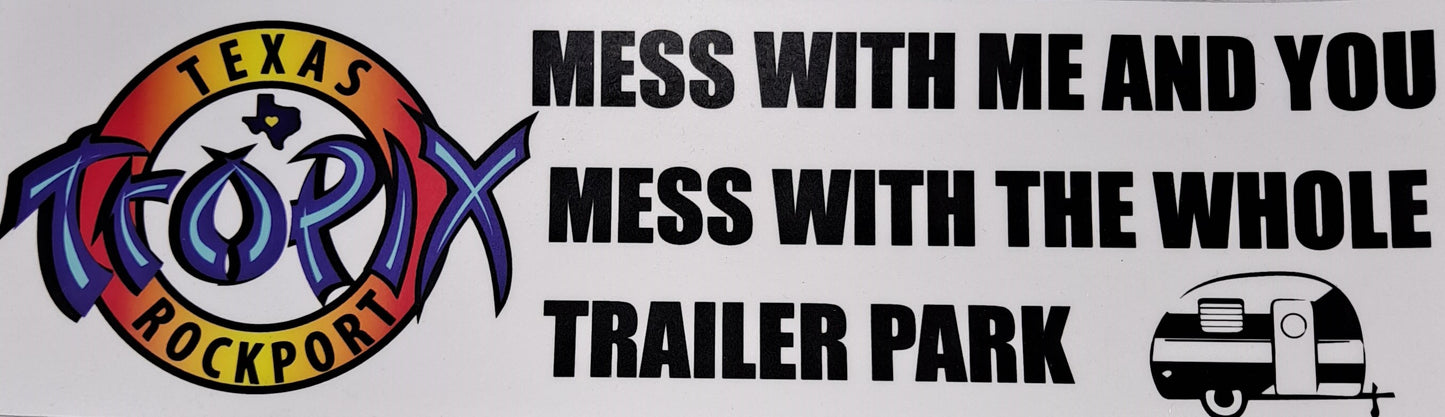 Sticker - SBMP-TXTRPTRL-10 - Texas Tropix Trailer Park -10 inch